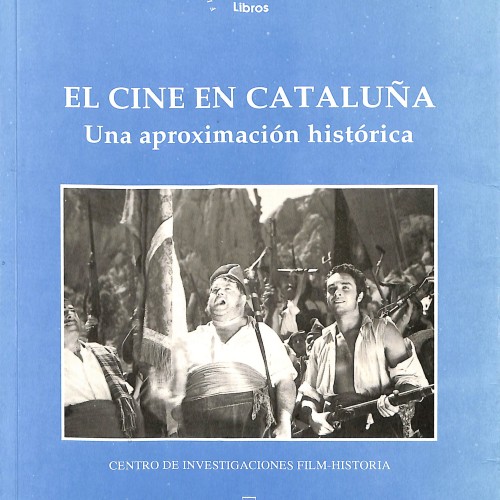 El cine en Cataluña. Una aproximación histórica