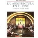La arquitectura en el cine. Hollywood, la Edad de Oro