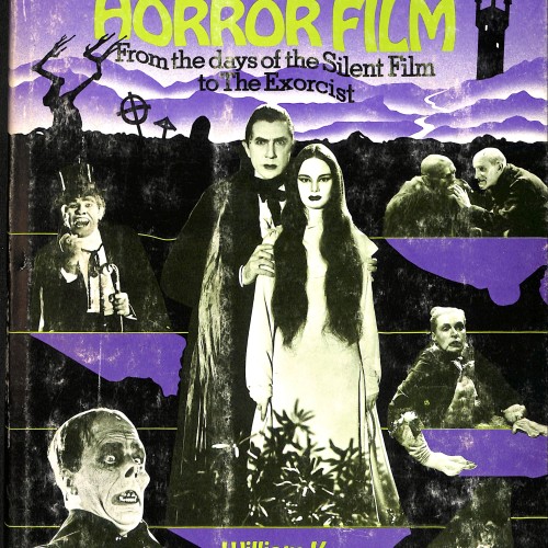 Classics of the Horror Film. From the Days of the Silent Film to The Exorcist