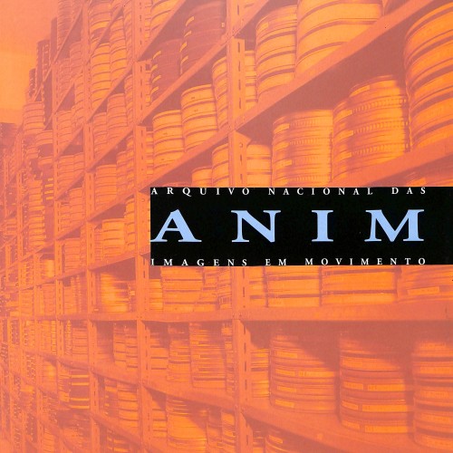 Catálogo institucional del Arquivo Nacional das Imagens em Movimento (ANIM)