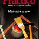 Libro práctico Práctico: Ideas y soluciones de bricolaje. Ideas para la casa