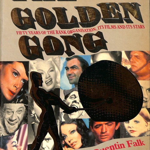 Libro The Golden Gong: Fifty Years of the Rank Organisation, Its Films and Its Stars