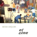 El cine. Historia y anécdota de un arte del siglo XX