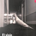 El viaje… Rutas y caminos andados para llegar a otro planeta