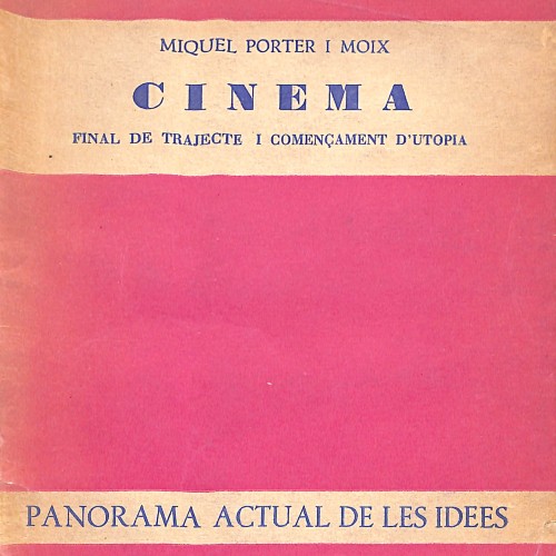 Cinema. Final de trajecte i començament d’utopia