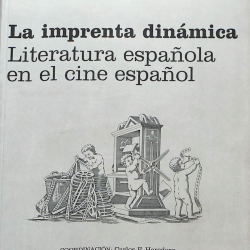 La imprenta dinámica. Literatura española en el cine español