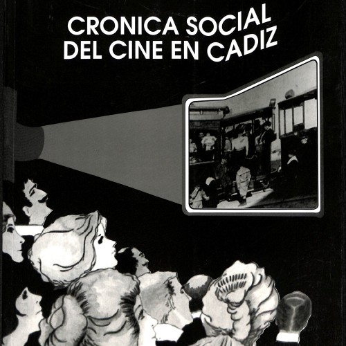 Crónica social del cine en Cádiz