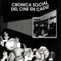Crónica social del cine en Cádiz
