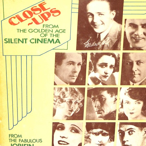 Close-Ups from the Golden Age of the Silent Cinema. From the Fabulous Jorifin Collection