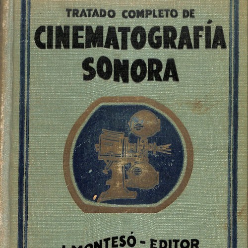 Tratado completo de cinematografía sonora