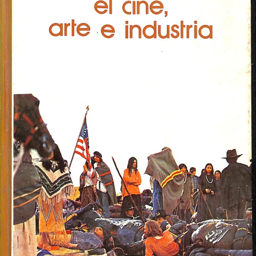 El cine, arte e industria