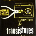 Reparación de aparatos de transistores y circuitos impresos