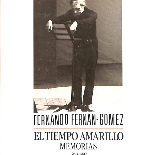 El tiempo amarillo. Memorias 1943–1987