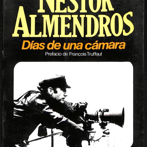 Néstor Almendros: Días de una cámara