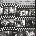 El cine español bajo el régimen de Franco