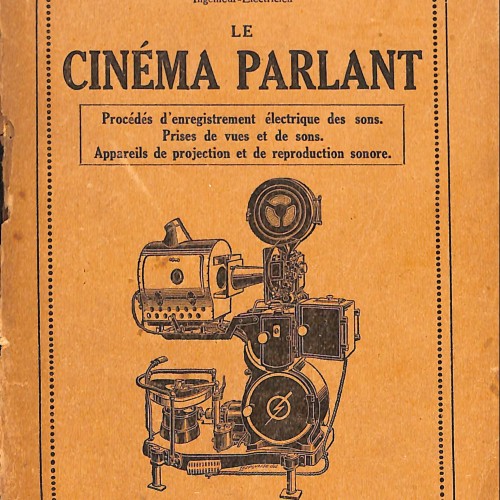 Le Cinéma parlan Autor: Alfred Soulier.