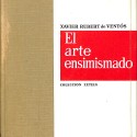 El arte ensimismado  Autor:  Xavier Rubert de Ventós