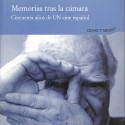 Memorias tras la cámara. Cincuenta años de UN cine español