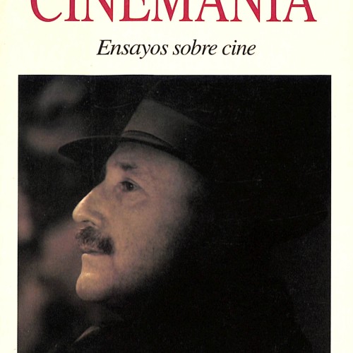 Cinemanía. Ensayos sobre cine