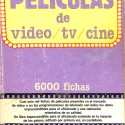 Todas las películas de video / tv / cine. 6000 fichas