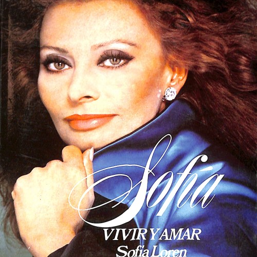 Libro - Sofía. Vivir y amar (autobiografía de Sophia Loren) finales de los años 1970
