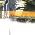 Folleto turístico - Ruta – Personajes de Valladolid - Rutas Urbanas y Gastronómicas – Pasear por Valladolid Nº8 -  2000–2010