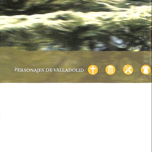 Folleto turístico - Ruta – Personajes de Valladolid - Rutas Urbanas y Gastronómicas – Pasear por Valladolid Nº8 -  2000–2010