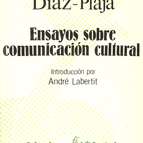Libro - Ensayos sobre comunicación cultural - Guillermo Díaz-Plaja