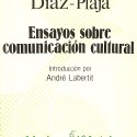 Libro - Ensayos sobre comunicación cultural - Guillermo Díaz-Plaja