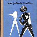 Libro - Cómo filmar una película amateur - G. Wain