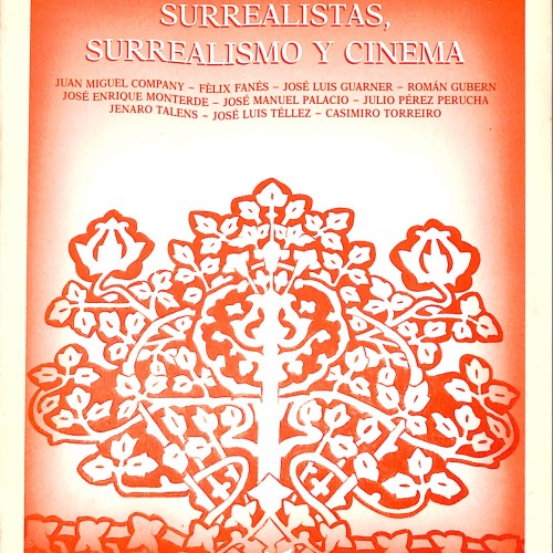 Surrealistas, surrealismo y cinema. Coleccion Curs nº 35 Fundació “la Caixa”