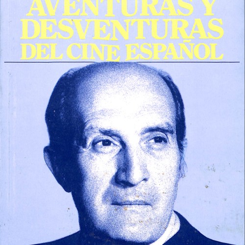 Aventuras y desventuras del cine español, Eduardo García Maroto