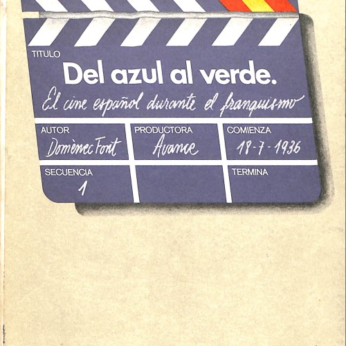 Libro Del azul al verde. El cine español durante el franquismo, Domènec Font