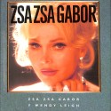 Una vida es poco, Zsa Zsa Gabor y Wendy Leigh