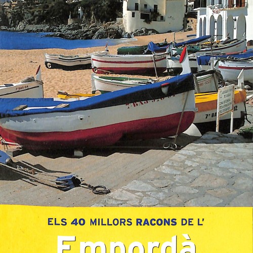 Libro: Els 40 millors racons de l’Empordà i el Pla de l’Estany amb automòbil