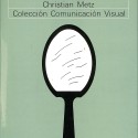Libro Psicoanálisis y Cine: El Significante Imaginario de Christian Metz.