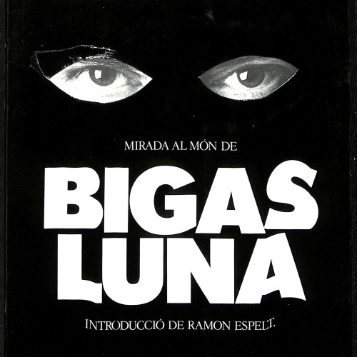Libro Mirada al Món de Bigas Luna