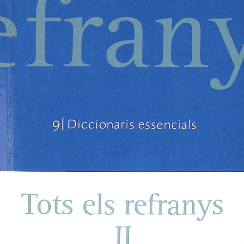 Libro  de referencia: Tots els refranys II