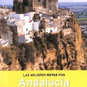 Libro: Las mejores rutas por Andalucía Occidental en coche