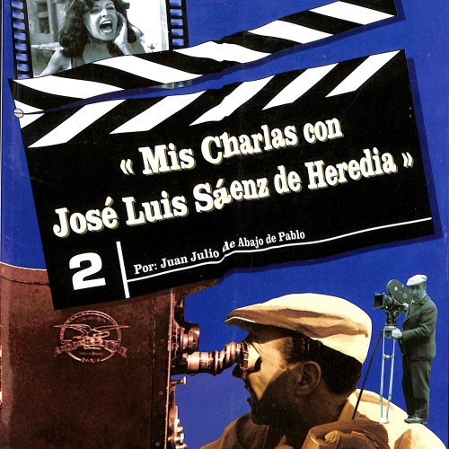 Libro: Mis charlas con José Luis Sáenz de Heredia – Volumen 2