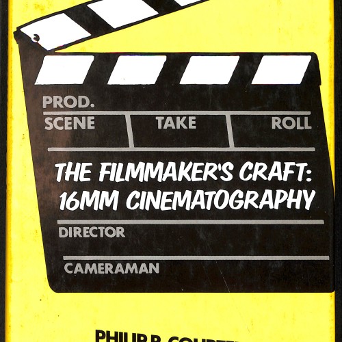 Libro:  The Filmmaker’s Craft: 16mm Cinematography