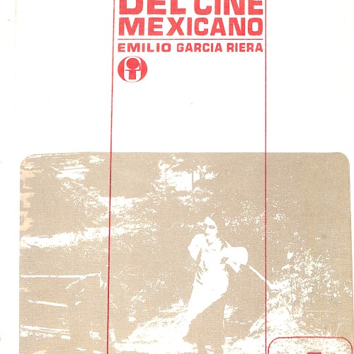 Libro:  Historia documental del cine mexicano – Volumen 1