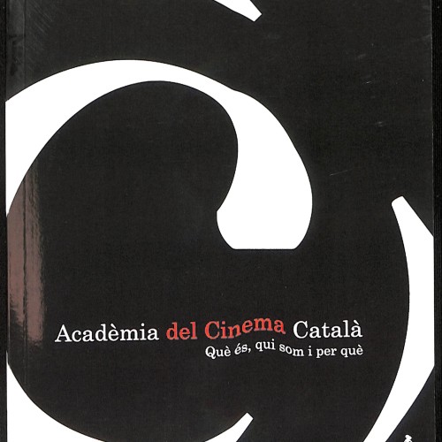 Libro: Acadèmia del Cinema Català. Què és, qui som i per què