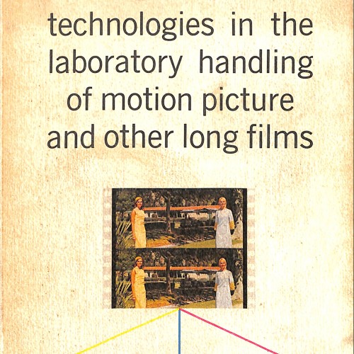 Libro: Proceedings: Two-Day Tutorial Seminar – Technologies in the Laboratory Handling of Motion Picture and Other Long Films