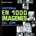 Libro:  Historia en 1000 imágenes del cine