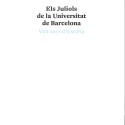 Libro; TÍTULO: Els Juliols de la Universitat de Barcelona. Vint anys d’història