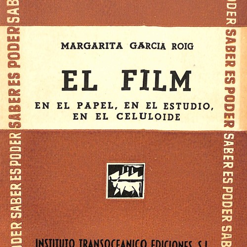 Libro; El Film: en el papel, en el estudio, en el celuloide