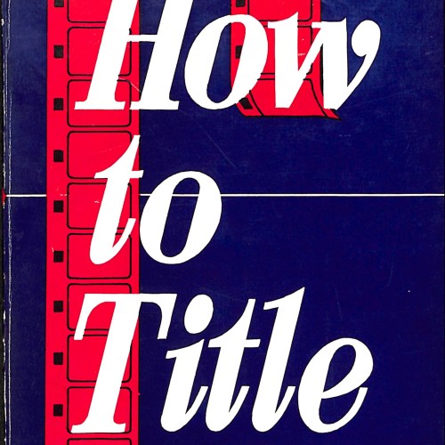 Libro;  Valoración del libro How to Title (Focal Cinebook
