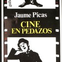 Libro;  "Cine en Pedazos" de Jaume Picas