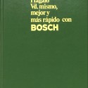 Libro;  Hágalo Vd. mismo, mejor y más rápido con Bosch